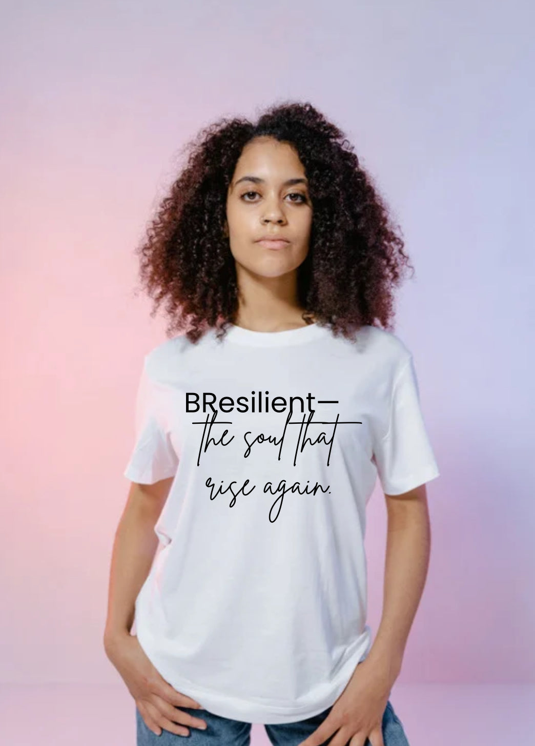 "B Resilient" T-Shirt: The Soul That Rises Again (Statement Tee)